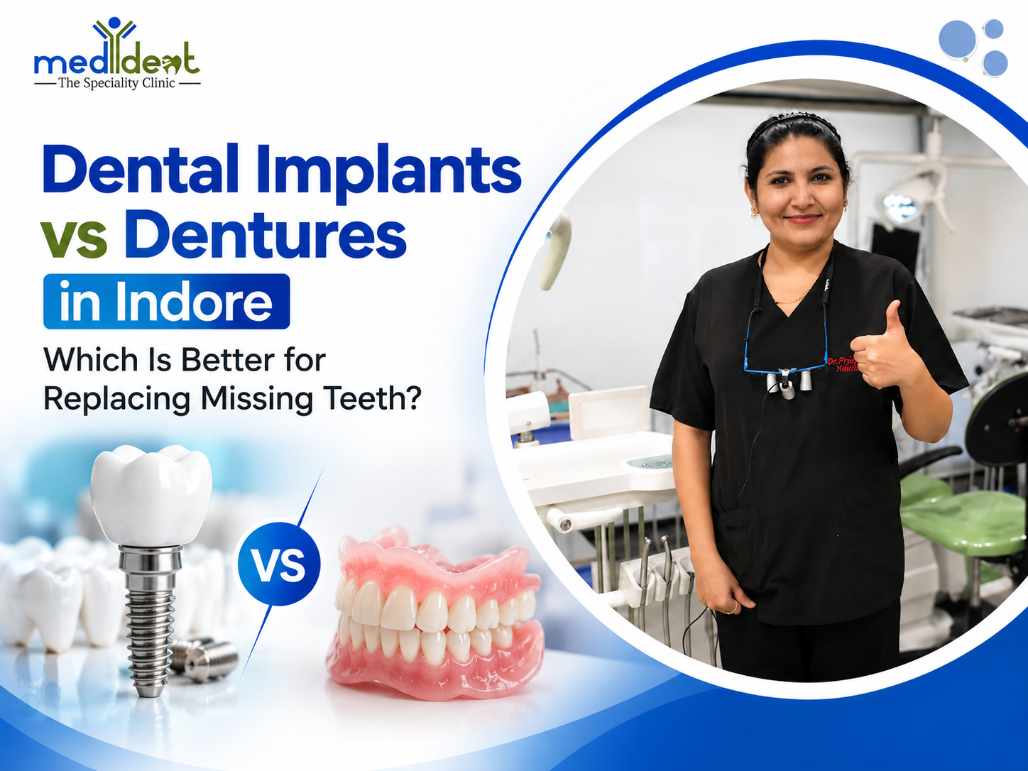 Dental implants vs dentures in Indore for replacing missing teeth